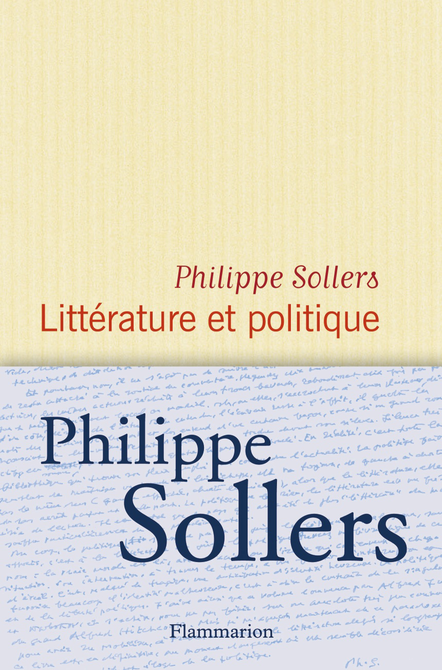 Philippe Sollers - Littrature et politique